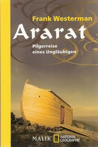 Westerman, Frank: Ararat. Pilgerreise eines Ungläubigen. (Malik National Geographic ; 380).