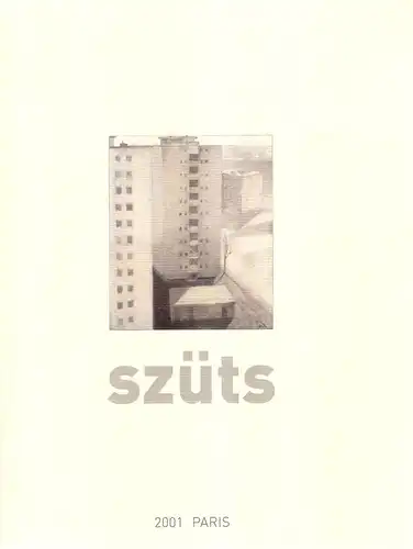 Szüts, Miklos (Künstler): Szüts. (Ausstellungskatalog). 