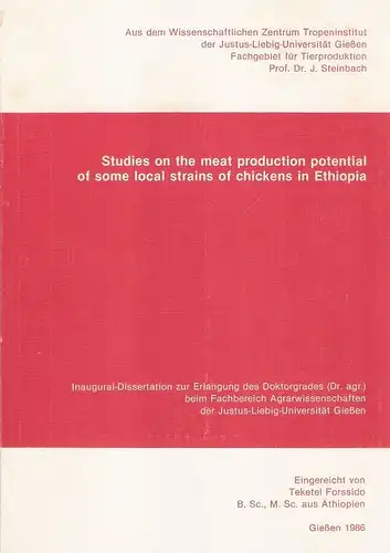 Forssido, Teketel: Studies on the meat production potential of some local strains of chickens in Ethiopia. 