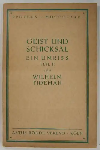 Tideman, Wilhelm: Geist und Schicksal. Ein Umriss. Teil II. 