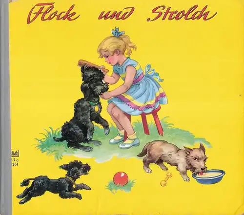 (Ohne Autor): Flock und Strolch. (Verlagsnr. S7a, 5361). 