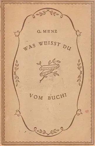 Menz, Gerhard: Was weisst Du vom Buch?. 