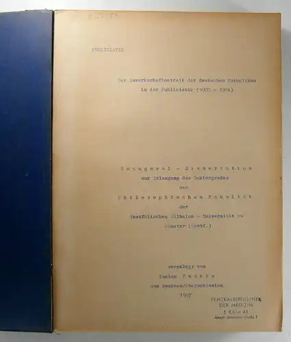 Kudera, Lucian: Der Gewerkschaftsstreit der deutschen Katholiken in der Publizistik (1900-1914). Dissertation. 
