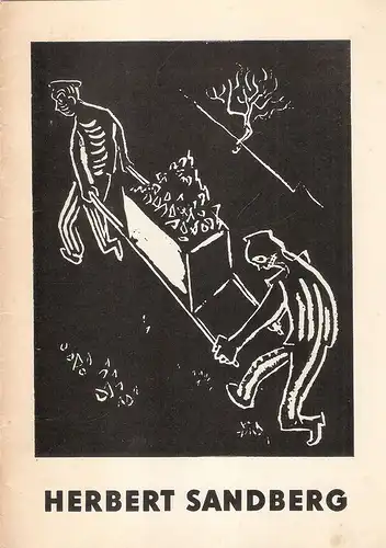 Sandberg, Herbert (Illustr.): Herbert Sandeberg. (Ausstellung 1958 - 1960 Berlin, Weimar, Erfurt, Dresden, Karl-Marx-Stadt ...) (1959). 