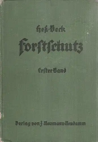 Dingler, Max: Schutz gegen Tiere. (Forstschutz / Hess-Beck ; Bd. 1). 