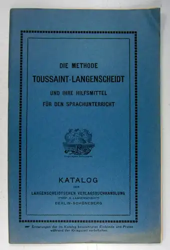 Langenscheidt, G: Die Methode Toussaint-Langenscheidt und ihre Hilfsmittel für den Sprachunterricht. Katalog. 