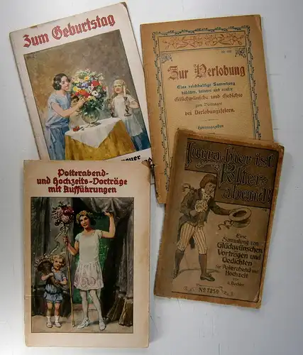 Div. Autoren: Konvolut "Polterabend   Hochzeit   Geburtstag   Verlobung". 4 Titel:1. Ernst Ammer: Polterabend  und Hochzeits Vorträge und Aufführungen. Für.. 