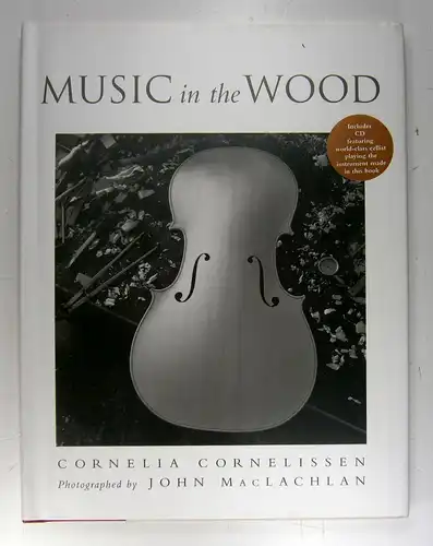 Cornelissen, Cornelia: Music in the Wood. Photographed by John MacLachlan. 