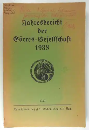 Allgeier, Arthur: Jahresbericht der Görres-Gesellschaft 1938. 