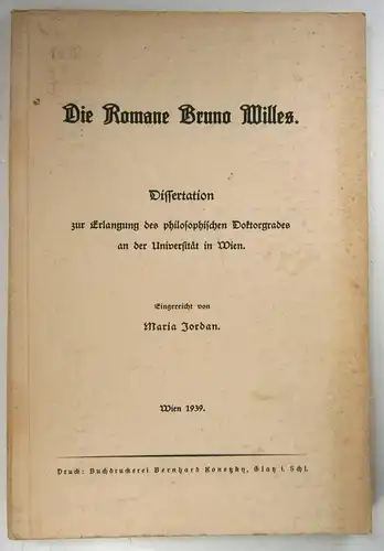 Jordan, Maria: Die Romane Bruno Willes. Dissertation. 