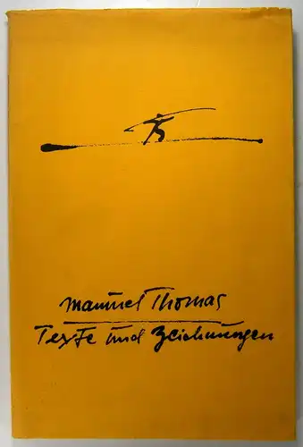 Thomas, Manuel: Texte und Zeichnungen. Jahresgabe 1971 der Literarische Verein der Pfalz, Landau. 