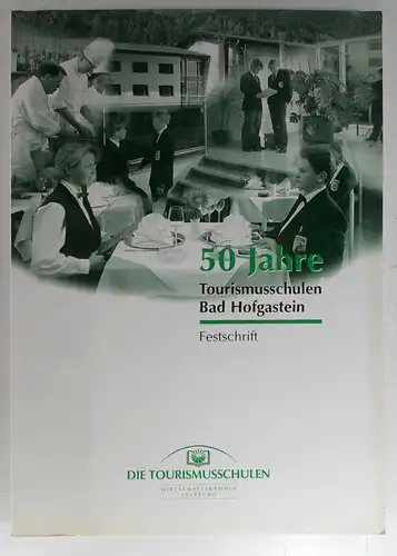 Wirtschaftskammer Salzburg (Hg.): 50 Jahre Tourismusschulen Bad Hofgastein. Festschrift. (Schriftenreihe der Salzburger Wirtschaft, März 1996). 