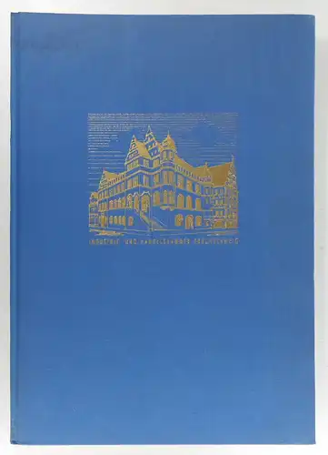 Industrie- und Handelskammer Braunschweig (Hg.): Die Industrie- und Handelskammer Braunschweig. Ihre Entstehung und geschichtliche Entwicklung. Anno 1953. 