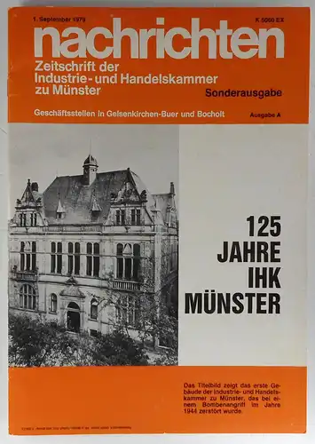 Steinkämper, Manfred (Schriftleitung): 125 Jahre IHK Münster. (nachrichten - Zeitschrift der Industrie- und Handelskammer zu Münster. Sonderausgabe - 1. September 1979). 
