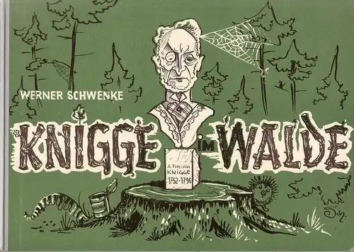 Schwenke, Werner: Knigge im Walde. 