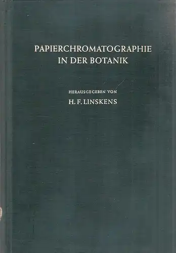 Linskens, Hans F: Papierchromatographie in der Botanik. 