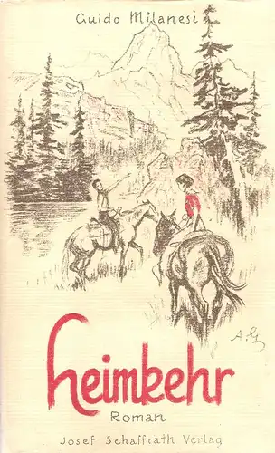 Milanesi, Guido: Heimkehr. Roman. 