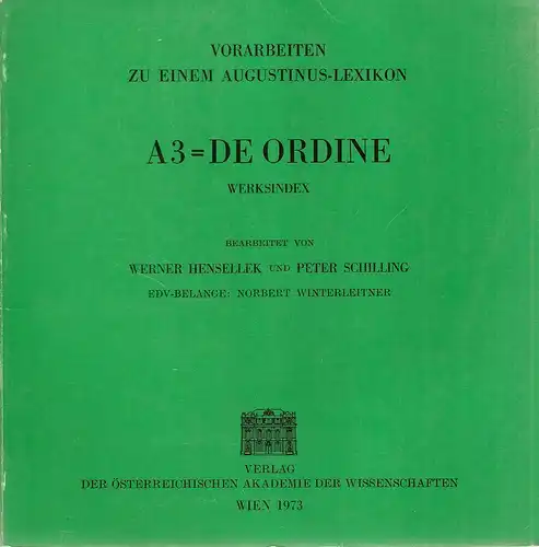 Hensellek, Werner / Schilling, Peter: Vorarbeiten zu einem Augustinus-Lexikon : Werksindex. A3: De ordine. (Corpus scriptorum ecclesiasticorum Latinorum. Beihefte zum Corpus scriptorum ecclesiasticorum Latinorum). 