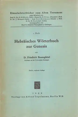 Baumgärtel, Friedrich: Hebräisches Wörterbuch zur Genesis. (Einzelwörterbücher zum Alten Testament ; H. 1). 