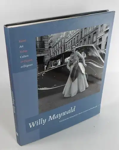 Feldkamp, Jörg (Hg.): Willy Maywald. Ein deutscher Fotograf der Haute Couture in Frankreich. Un photographe allemand de la haute couture en France. 