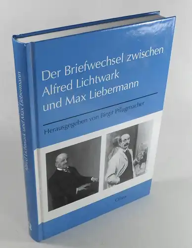 Pflugmacher, Birgit (Hg.): Der Briefwechsel zwischen Alfred Lichtmark und Max Liebermann. Bearbeitet und mit einer Einleitung herausgegeben von Birgit Pflugmacher. (Studien zur Kunstgeschichte, Band 146). 