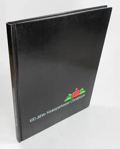 Kreissparkasse Osnabrück (Hg.): Jubiläumsschrift zum 100jährigen Bestehen der Kreissparkasse Osnabrück. 