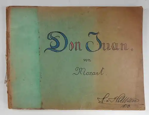 Mozart, W[olfgang] A[madeus]: Don Juan. Oper in 2 Akten. Vollständiger Klavierauszug mit deutschem Text. (Elegante und wohlfeiste Opern-Bibliothek, Neunter Band). 