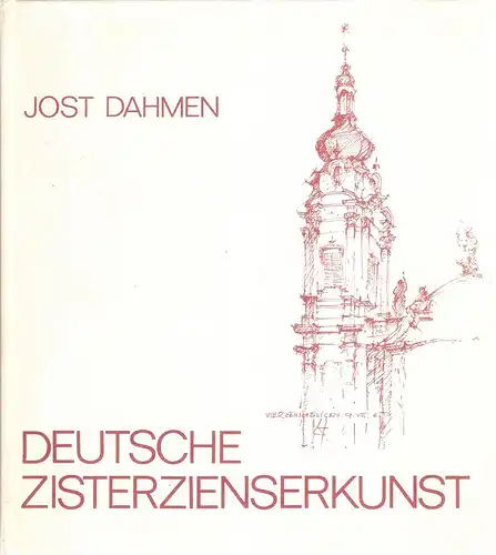 Dahmen, Jost: Deutsche Zisterzienserkunst. 