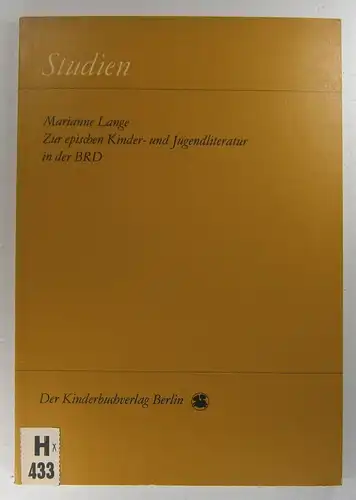 Lange, Marianne: Zur epischen Kinder- und Jugendliteratur in der BRD. (Studien). 