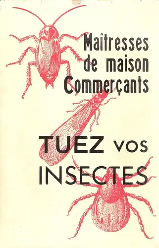 Lepigre, A. L: Insectes du logis et du magasin. Lutte contre les insectes ennemis du commerçant et de la menagere. Reconnaissance - moeurs et moyen de destruction. 
