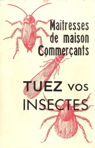 Lepigre, A. L: Insectes du logis et du magasin. Lutte contre les insectes ennemis du commerçant et de la menagere. Reconnaissance - moeurs et moyen de destruction.