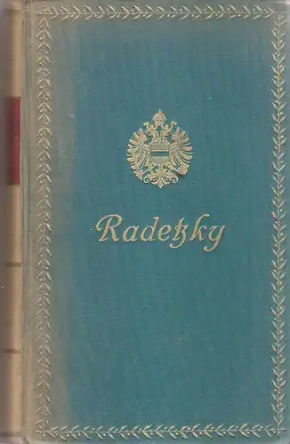 Hoettinger, Franz Ferdinand: Radetzky. Ein Stück Österreich. 