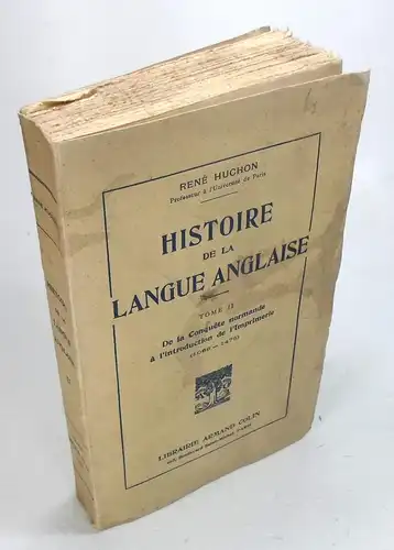 Huchon, René: Histoire de la langue anglaise. Tome 2: De la Conquête normande à l'introduction de l'imprimerie. (1066-1475). 