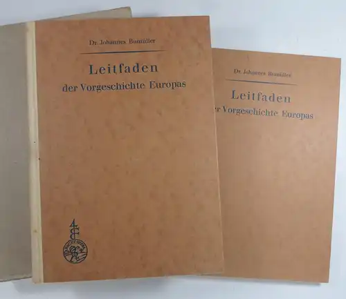 Bumüller, Johannes: Leitfaden der Vorgeschichte Europas. Textband + Abbildungsband. 