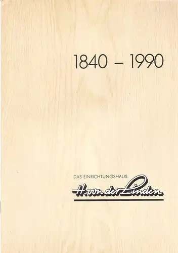 Walter von der Linden KG (Hrsg.): Das Einrichtungshaus  H. von der Linden ; 1840 - 1990. 