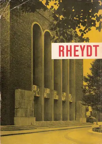 Stadt Rheydt (Hrsg.): Rheydt im Wandel der Zeit. (Hrsg. anlässl. d. 100-Jahr-Feier d. Stadt Rheydt). 