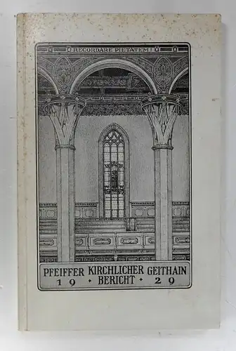 Pfeiffer, Friedrich Gerhard: Kirchlicher Bericht aus der Kirchfahrt Geithain mit Wickershain über das Jahr 1929. 