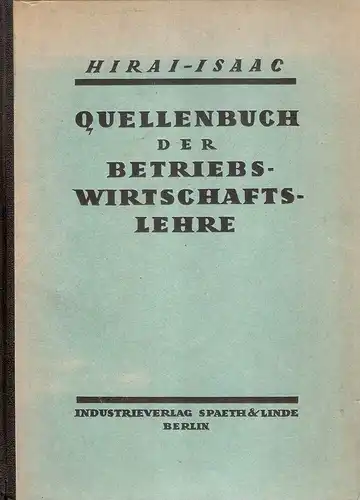 Hirai, Yasutaro / Isaac, Alfred: Quellenbuch der Betriebswirtschaftslehre. Ausgewählte deutsche Abhandlungen. 