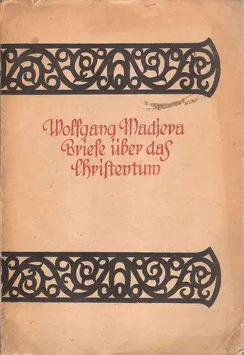 Madjeva, Wolfgang: Briefe über das Christentum. 