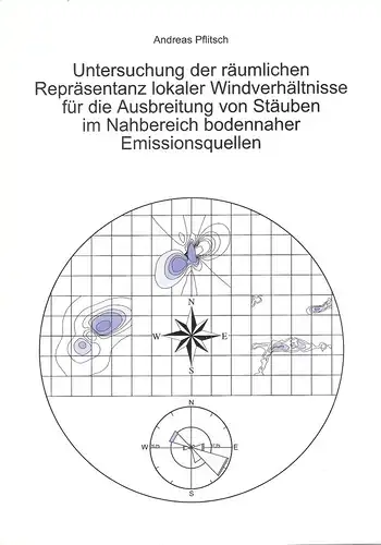 Pflitsch, Andreas: Untersuchung der räumlichen Repräsentanz lokaler Windverhältnisse für Ausbreitung von Stäuben im Nahbereich bodennaher Emissionsquellen. (Bochumer geographische Arbeiten ; H. 63). Buch + CD-ROM (in Bucheinbandtasche). 