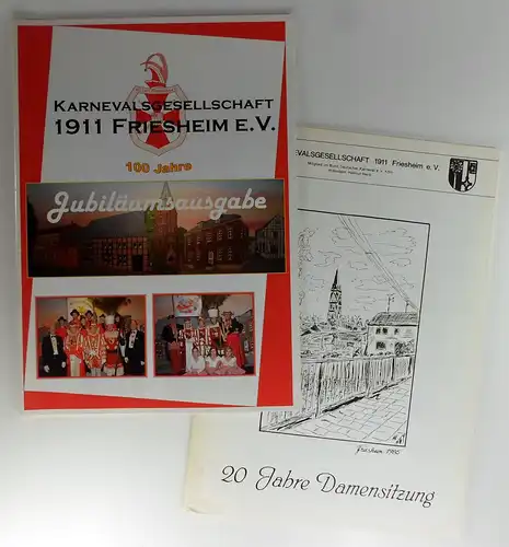 Karnevalsgesellschaft 1911 Friesheim e.V: 100 Jahre - Jubiläumsausgabe + 20 Jahre Damensitzung. 