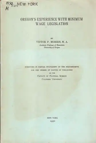 Morris, Victor Pierpont: Oregon's experience with minimum wage legislation. 