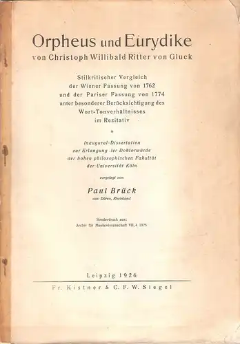 Brück, Paul: Orpheus und Eurydike von Christoph Willibald Ritter von Gluck : Stilkrit. Vergleich d. Wiener Fassung v. 1762 u. d. Pariser Fassung v. 1774...