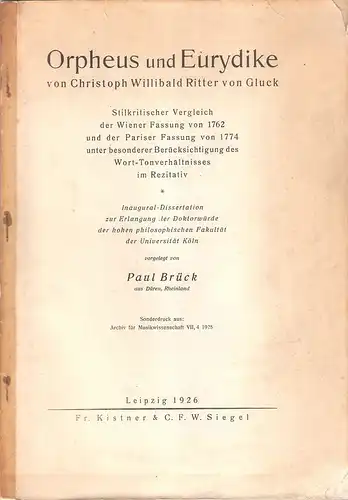 Brück, Paul: Orpheus und Eurydike von Christoph Willibald Ritter von Gluck : Stilkrit. Vergleich d. Wiener Fassung v. 1762 u. d. Pariser Fassung v. 1774.. 