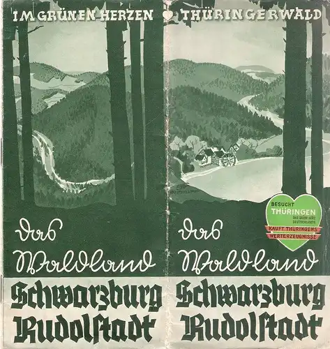 Verkehrsamt für das Waldland Schwarzburg-Rudolstadt (Hrsg.): Im grünen Herzen Thüringerwald. Das Waldland. Schwarzburg Rudolstadt. (Reiseprospekt). 