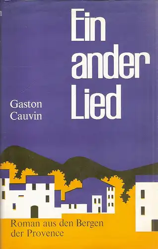 Cauvin, Gaston: Ein ander Lied. 