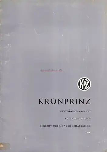 Kronprinz Aktiengesellschaft (Hrsg.): Kronprinz Aktiengesellschaft. Bericht über das Geschäftsjahr 1960. 