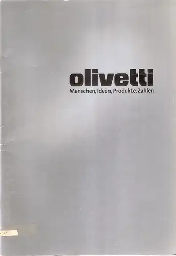 Deutsche Olivetti-GmbH  (Hrsg.): Olivetti. Menschen, Ideen, Produkte, Zahlen. 
