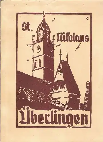 Hecht, Josef: Das St. Nikolaus-Münster in Überlingen. Der Bau u. seine Ausstattung. 