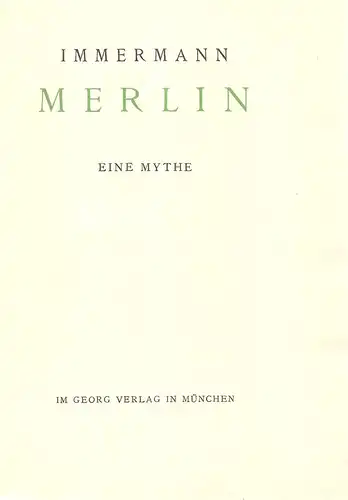 Immermann, Karl Leberecht: Merlin. Eine Mythe. (Textband). (Legenden vom Gral ; Druck 2). 